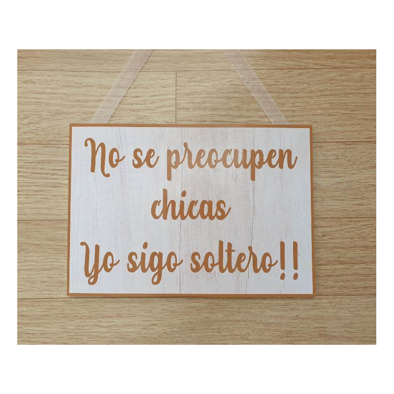 Cartel Sigo Soltero Cartel Sigo Soltero